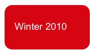  
   Winter 2010
