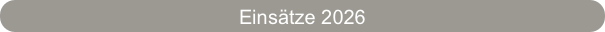 Einsätze 2026